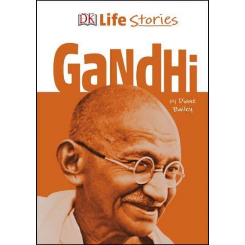 Gandhi - DK Life Stories