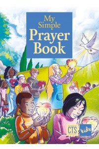 My Simple Prayer Book - CTS Children's Books