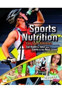 Sports Nutrition for Teen Athletes Eat Right to Take Your Game to the Next Level - Sports Training Zone