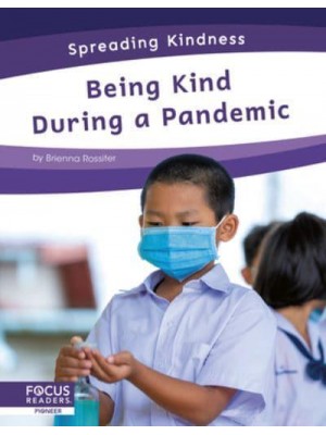 Being Kind During a Pandemic - Spreading Kindness