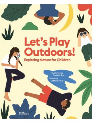 Let's Play Outdoors! Exploring Nature for Children