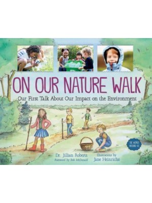 On Our Nature Walk Our First Talk About Our Impact on the Environment - The World Around Us