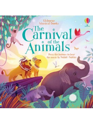 The Carnival of the Animals - Usborne Musical Books