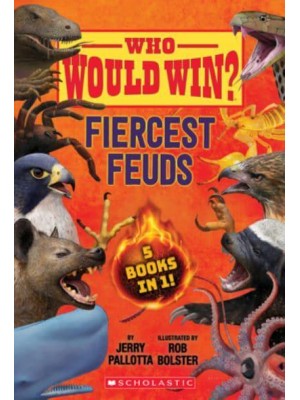 Fiercest Feuds - Who Would Win?