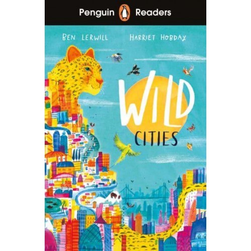 Wild Cities - Penguin Readers