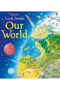 Usborne Look Inside Our World With 80 Flaps to Lift - Look Inside