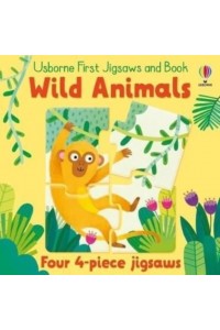 Usborne First Jigsaws And Book: Wild Animals - Usborne First Jigsaws And Book