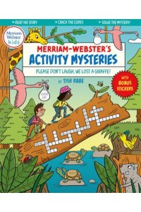 Please Don't Laugh, We Lost a Giraffe! - Merriam-Webster's Activity Mysteries