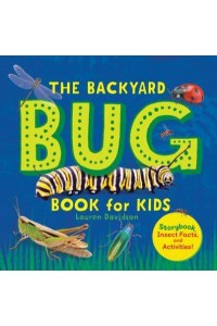 The Backyard Bug Book for Kids Storybook, Insect Facts, and Activities - Let's Learn About Bugs and Animals