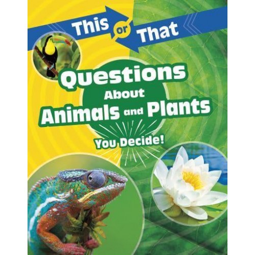 Questions About Animals and Plants You Decide! - This or That?
