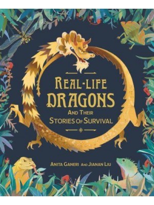 Real-Life Dragons and Their Stories of Survival