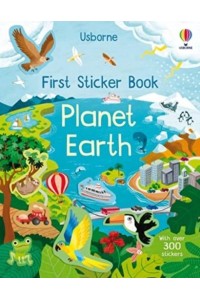 First Sticker Book Planet Earth - First Sticker Books