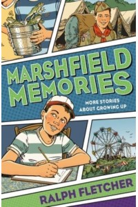 Marshfield Memories: More Stories About Growing Up