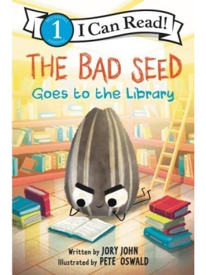 The Bad Seed Goes to the Library - I Can Read!