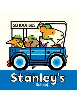Stanley's School - Stanley Picture Books