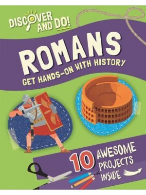 Romans Get Hands-on With History - Discover and Do!