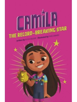 Camila the Record-Breaking Star - Camila the Star