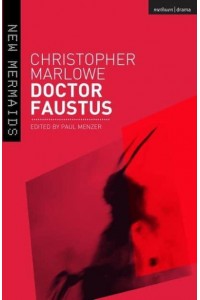 Doctor Faustus - New Mermaids