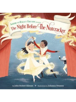 The Night Before the Nutcracker - American Ballet Theatre