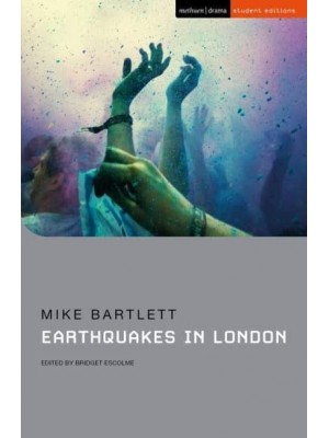 Earthquakes in London - Methuen Drama Student Editions
