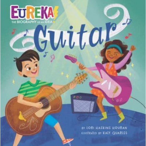 Guitar - Eureka! The Biography of an Idea