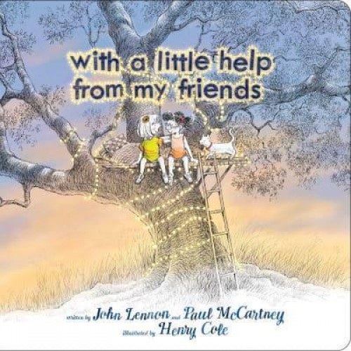 With a Little Help from My Friends - A Classic Board Book