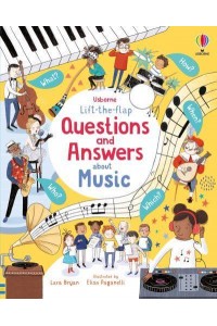 Questions and Answers About Music - Usborne Lift-the-Flap