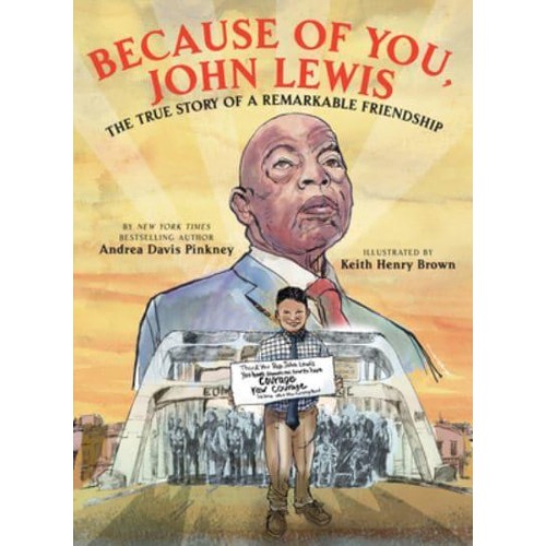 Because of You, John Lewis The True Story of a Remarkable Friendship