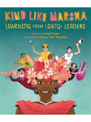 Kind Like Marsha Learning from LGBTQ+ Leaders