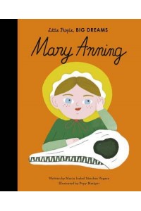 Mary Anning - Little People, Big Dreams