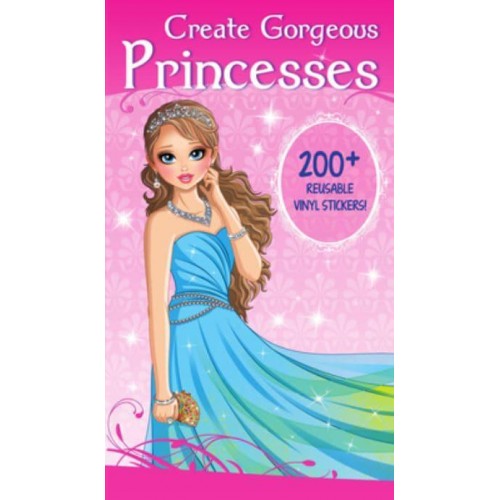 Create Gorgeous Princesses Clothes, Hairstyles, and Accessories With 200 Reusable Stickers