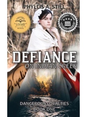 Defiance on Indian Creek - Dangerous Loyalties