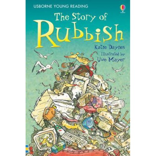 The Story of Rubbish - Usborne Young Reading. Series Two