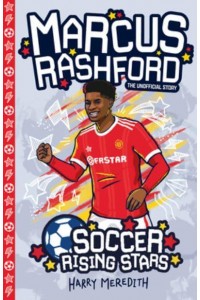 Soccer Rising Stars: Marcus Rashford - Soccer Rising Stars