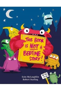 This Book Is Not a Bedtime Story!