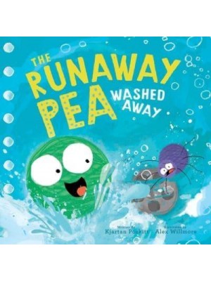 The Runaway Pea Washed Away - The Runaway Pea