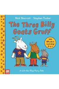 The Three Billy Goats Gruff - A Lift-the-Flap Fairy Tale