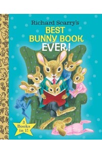 Richard Scarry's Best Bunny Book Ever! - Richard Scarry