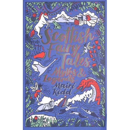 Scottish Fairy Tales, Myths & Legends - Scholastic Classics