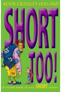 Short Too! A Second Book of Very Short Stories - Short!