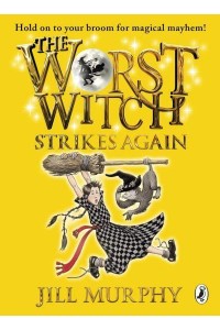 The Worst Witch Strikes Again - The Worst Witch