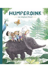 Humperdink, Our Elephant Friend