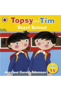 Topsy and Tim Start School - Topsy and Tim