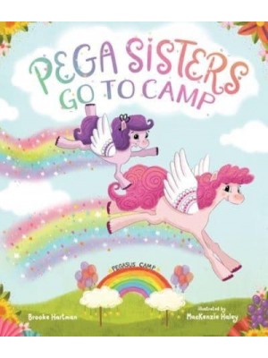 Pega Sisters Go to Camp