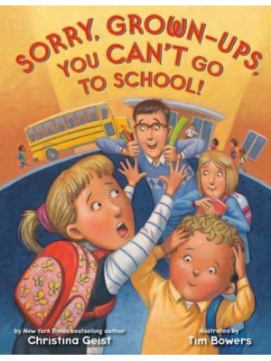Sorry, Grown-Ups, You Can't Go to School!