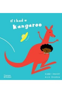 If I Had a Kangaroo - If I Had A.