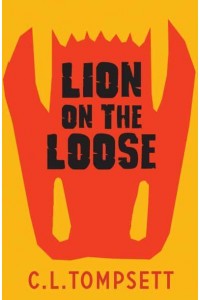 Lion on the Loose - Barrington Stoke Teen