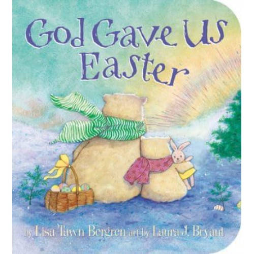 God Gave Us Easter - God Gave Us Series