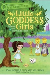 Athena & The Mermaid's Pearl Little Goddess Girls 9 - Quix