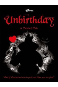 Unbirthday - Twisted Tales